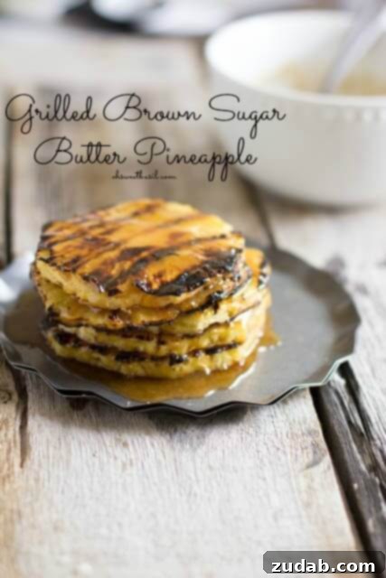 Herb-Infused Tuscan Chicken Skewers 5 Sweet and caramelized grilled pineapple with brown sugar butter, a delightful summer dessert or side.