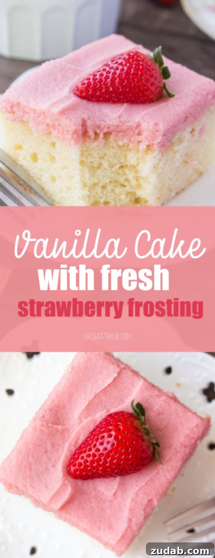 Strawberry Kissed Vanilla Dream 4 Soft, moist vanilla sheet cake topped with strawberry buttercream - you'll love the flavor combo and pretty pink color of this vanilla cake with fresh strawberry frosting.