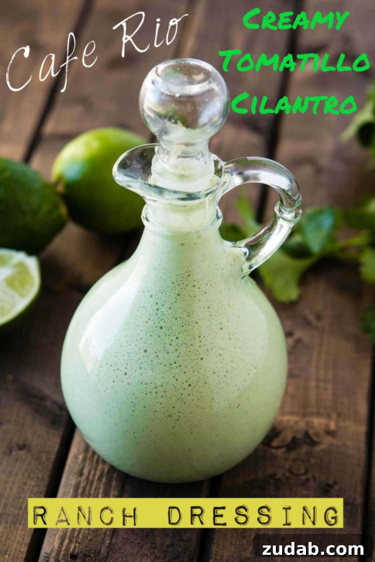 Cafe Rio Style Creamy Tomatillo Cilantro Ranch Dressing 4 Freshly blended Cafe Rio creamy tomatillo cilantro ranch dressing
