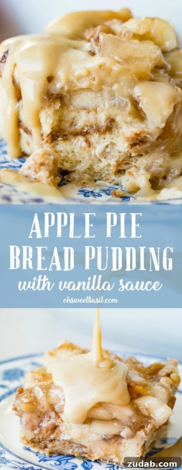 Warm Apple Pie Bread Pudding Drizzled with Vanilla Sauce 10 The Best Apple Pie Bread Pudding with Vanilla Sauce drizzled on top
