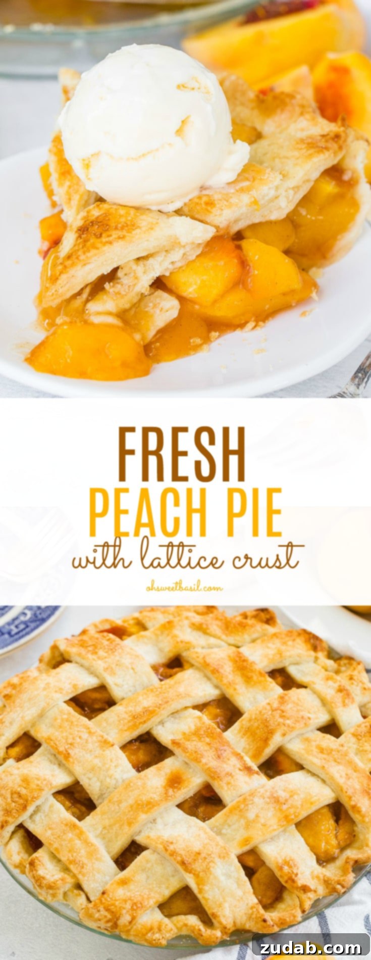 Effortless Fresh Peach Pie 3 A photo of a slice of fresh peach pie with lattice crust on a white plate with a scoop of vanilla ice cream on top.